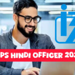 IBPS Hindi Officer 2025: Your Guide to Apply and Succeed