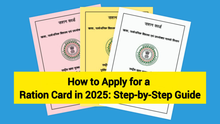 How to Apply for a Ration Card in 2025: Step-by-Step Guide