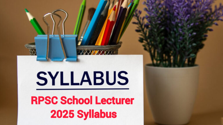 RPSC School Lecturer 2025 Syllabus: Complete Guide to Paper I & II